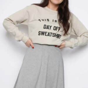 This is my day off sweatshirt (SALE)